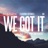 We Got It (S.P.Y Remix)