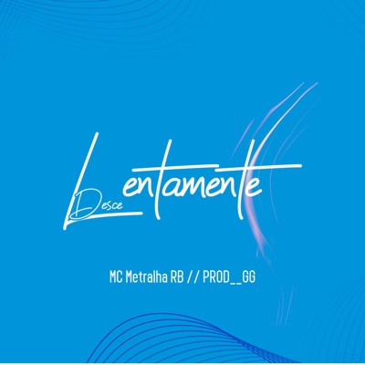 Desce Lentamente - Single