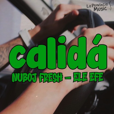 Calidá (feat. Ele Efe) - Single