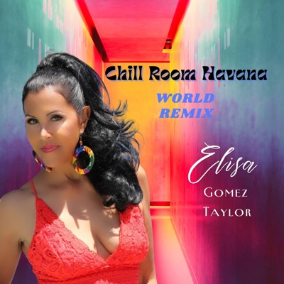 Chill Room Havana World Remix - Single