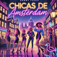Chicas De Amsterdam - Single - Danny Fuego