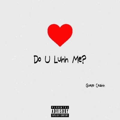 Do U Luhh Me? - Single