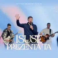 ISUSE,PREZENȚA TA — BETANIA WORSHIP DUBLIN