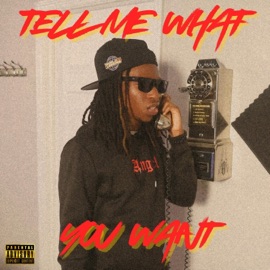 Tell Me What You Want Jmookie