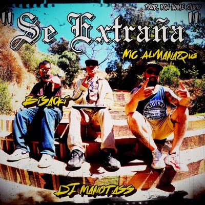 SE EXTRAÑA (feat. MC Almanaque & Dj Manotass) - Single
