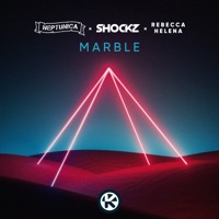 Marble (Extended Mix) - Single - Neptunica, Shockz & Rebecca Helena