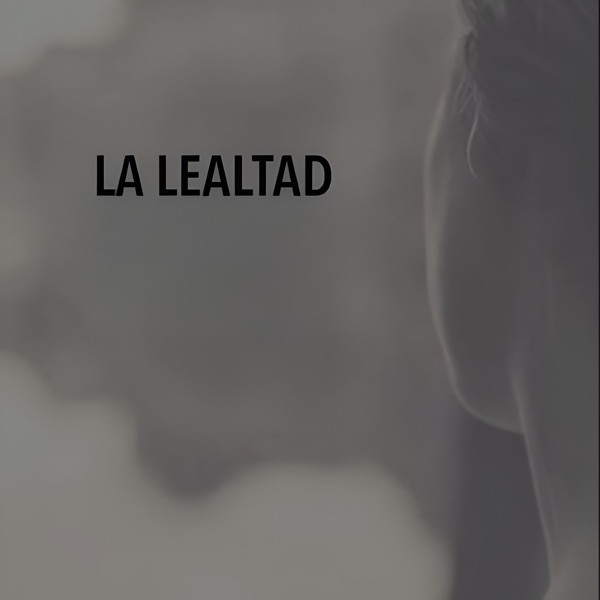 La Lealtad - Single