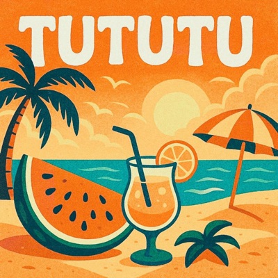TUTUTU - Single