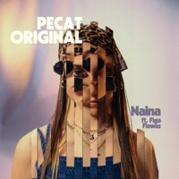 PECAT ORIGINAL (feat. Figa Flawas) - Single - NAINA