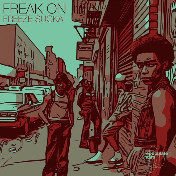 Freeze Sucka - Single