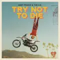 Try Not to Die