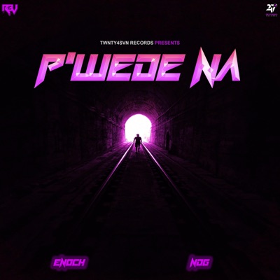 P'wede Na (feat. n_d_g) - Single