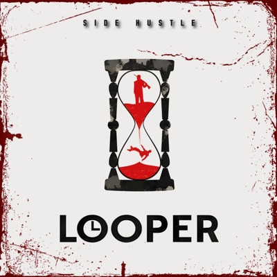 Looper (feat. Side Hustle, L'Venom, Corvo & El Fire) - Single