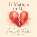It Matters To Me