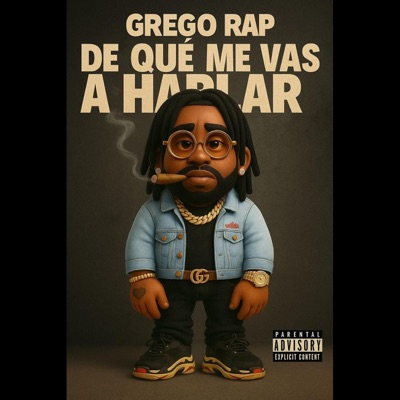 Que Me Vas Hablar - Single