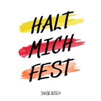 HALT MICH FEST