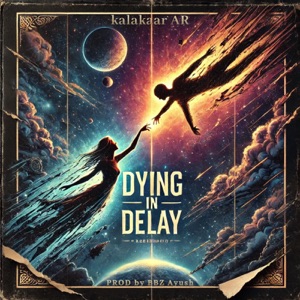 Dying In Delay