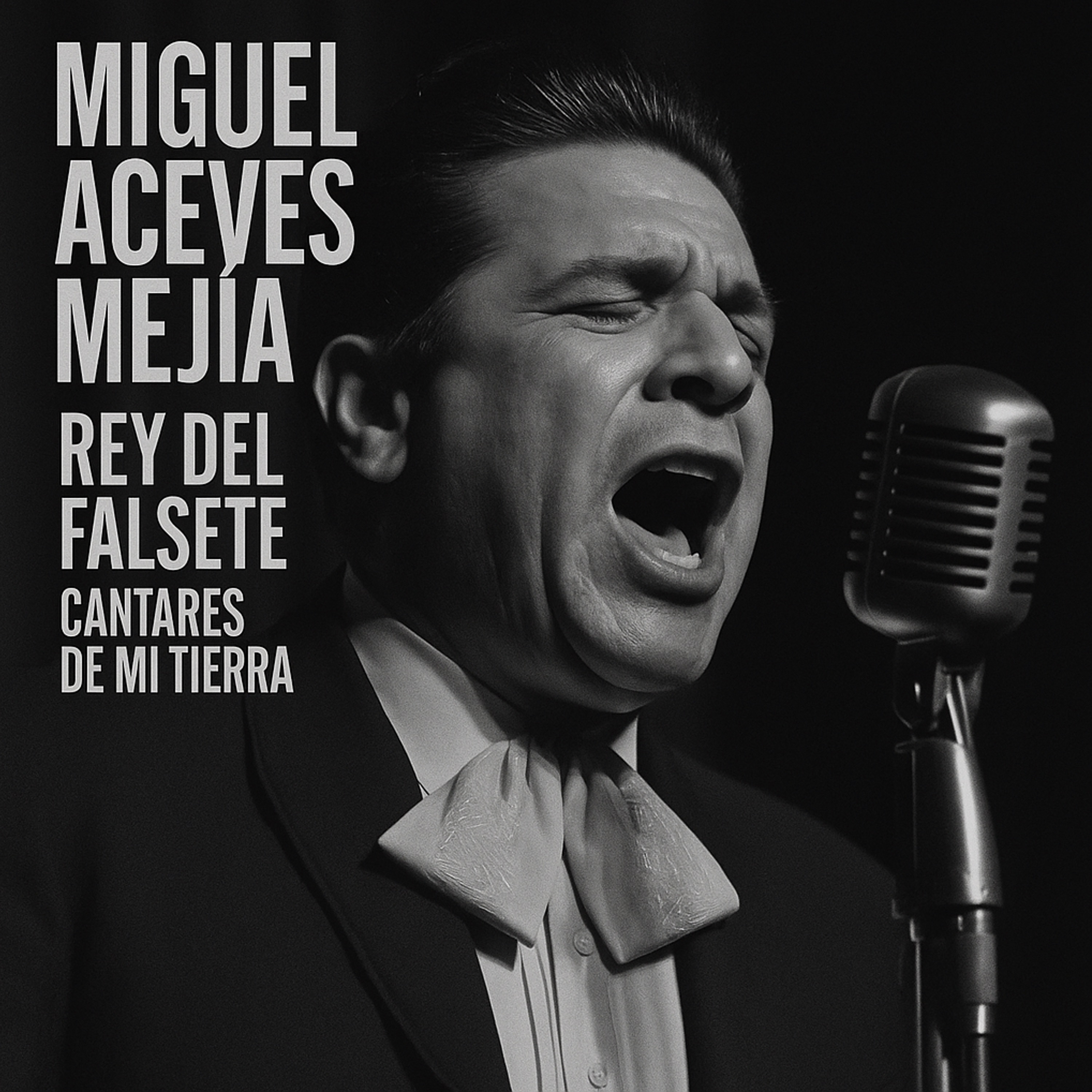 Rey del Falsete: Cantares de Mi Tierra