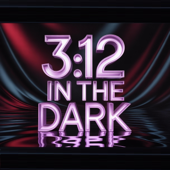 312 In The Dark