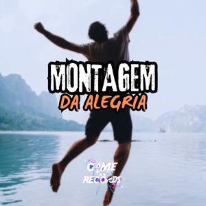 Montagem da Alegria (feat. Game Records & DJ MAU MAU GORILA MUTANTE)