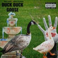 Duck Duck Goose (feat. Dotcash_FromDa_6) - Single - Benji Elohim