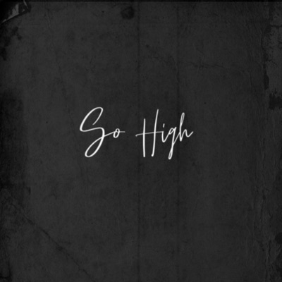 So High (feat. Alanate de’Shawn) [Radio Edit] - Single