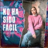 No ha sido fácil (feat. Maelo Perez) - Single