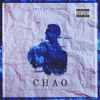 Chao (feat. deiron flores & jhon js) - Single - jf colombia