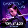 Evanescence - Fight Like A Girl (feat. K.Flay) artwork