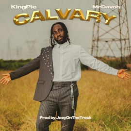 CALVARY (feat. MrDavoh) KingPie