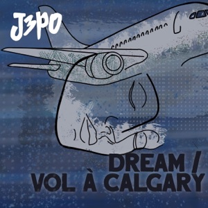 Dream/Vol à Calgary (feat. Riccardo Oliva, Julian Pollack & Gianluca Pellerito) - Single