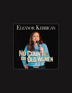 Eleanor Kerrigan सुनें, म्यूज़िक वीडियो देखें, बायो पढ़ें, दौरे की तारीखें और बहुत कुछ देखें!