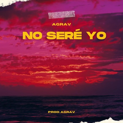 No Seré Yo - Single