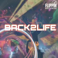 BACK2LIFE - Single - Flippin' & PlanetLuck777