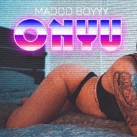 Onyu - Single - Maddd Boyyy