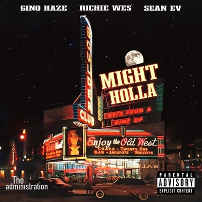 Might Holla (feat. Richie Wes & Sean Ev) - Single
