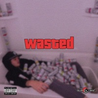 Wasted - Single - Cullen the Great