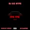 Fine Fine (feat. JR Castro) - Karlos Farrar & DJ So Hype lyrics