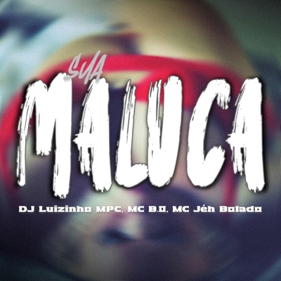 Sua Maluca - Single