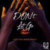 Don't Let Go - Single