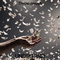 Throwaways - EP - UNDRGRND