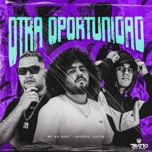 Otra Oportunidad (feat. MK no Beat)