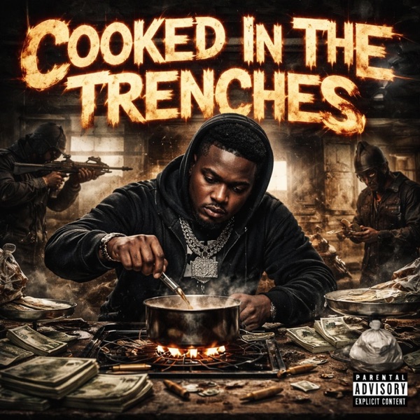 Cooked In The Trenches