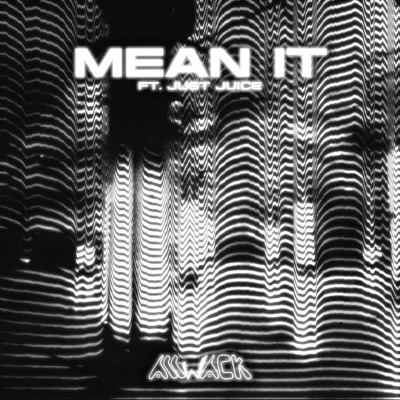 Mean It (feat. Just Juice) - Single
