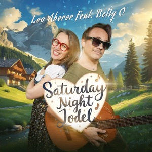 Saturday Night Jodel (feat. Betty O) [Radio Edit] - Single