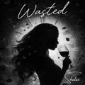 Wasted
