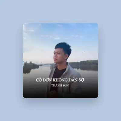 Listen to Thanh Son, watch music videos, read bio, see tour dates & more!
