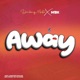 Away feat MBK Single