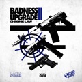 Badness Upgrade 2.0 by Chronic Law & DJ Mac