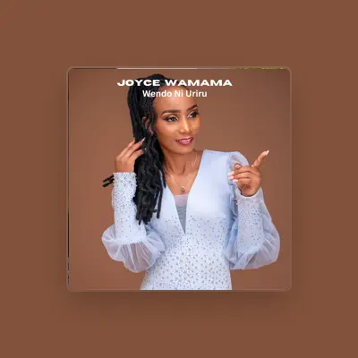 Listen to Joyce Wamama, watch music videos, read bio, see tour dates & more!